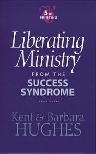 Liberating Ministry from the Success Syndrome